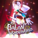 Test : Balan Wonderworld sur PlayStation 5